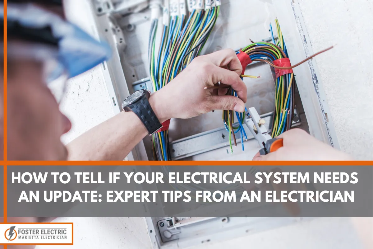 How to Tell If Your Electrical System Needs an Update_ Expert Tips from an Electrician