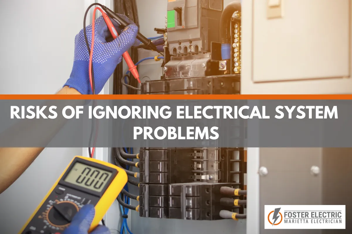 Risks of Ignoring Electrical System Problems