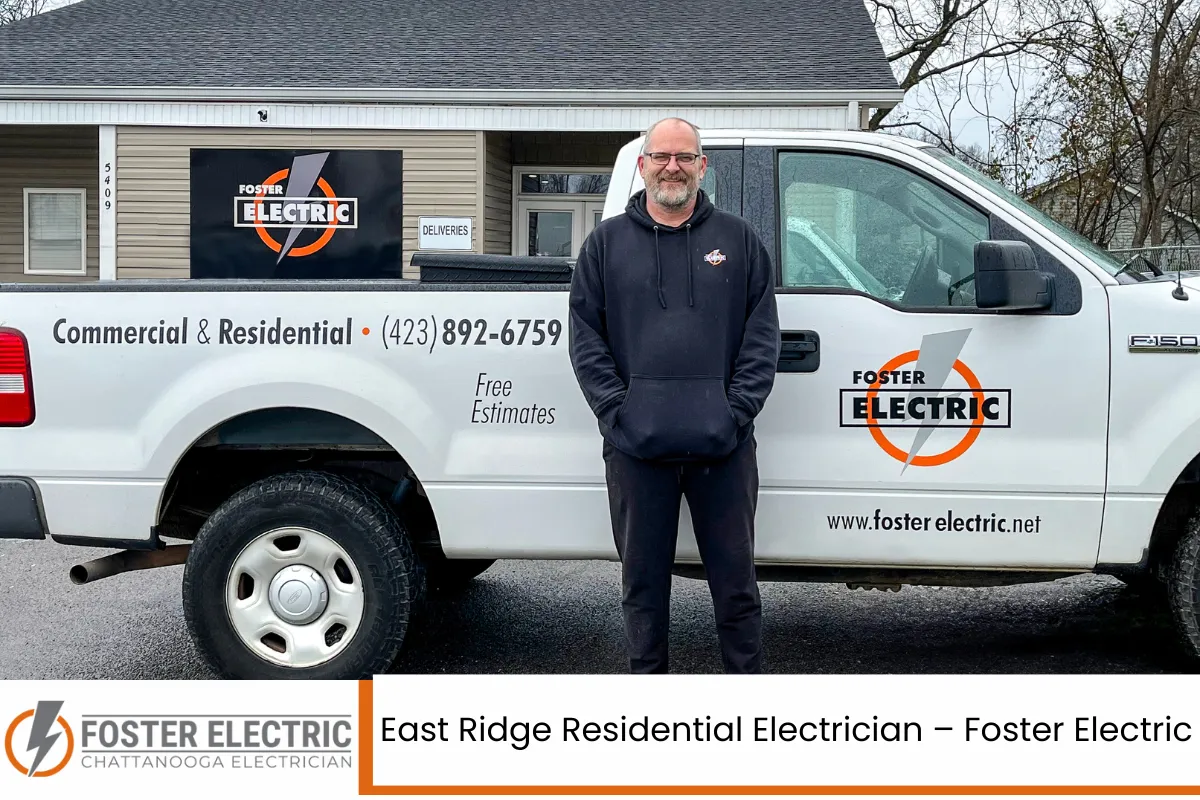East Ridge Residential Electrician - Foster Electric