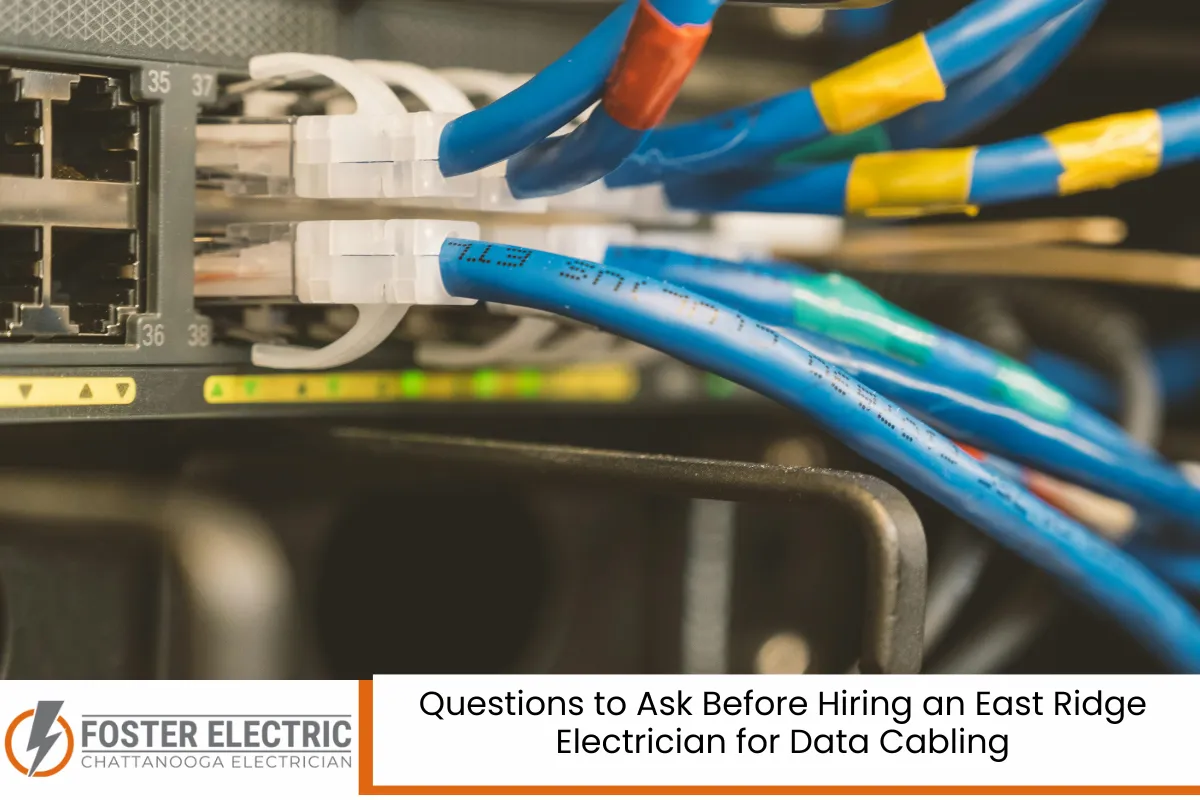 Questions to Ask Before Hiring an East Ridge Electrician for Data Cabling