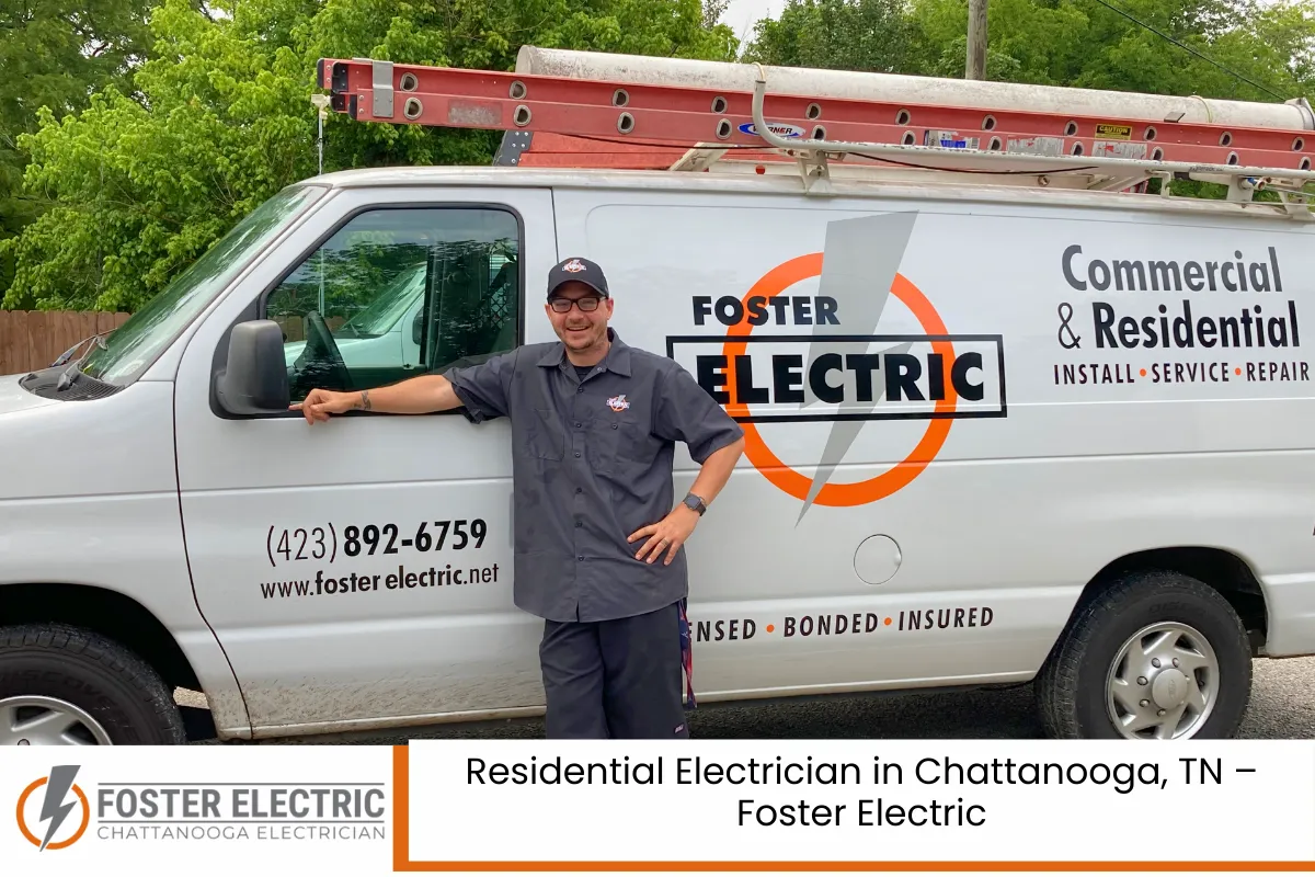 Residential Electrician in Chattanooga, TN – Foster Electric