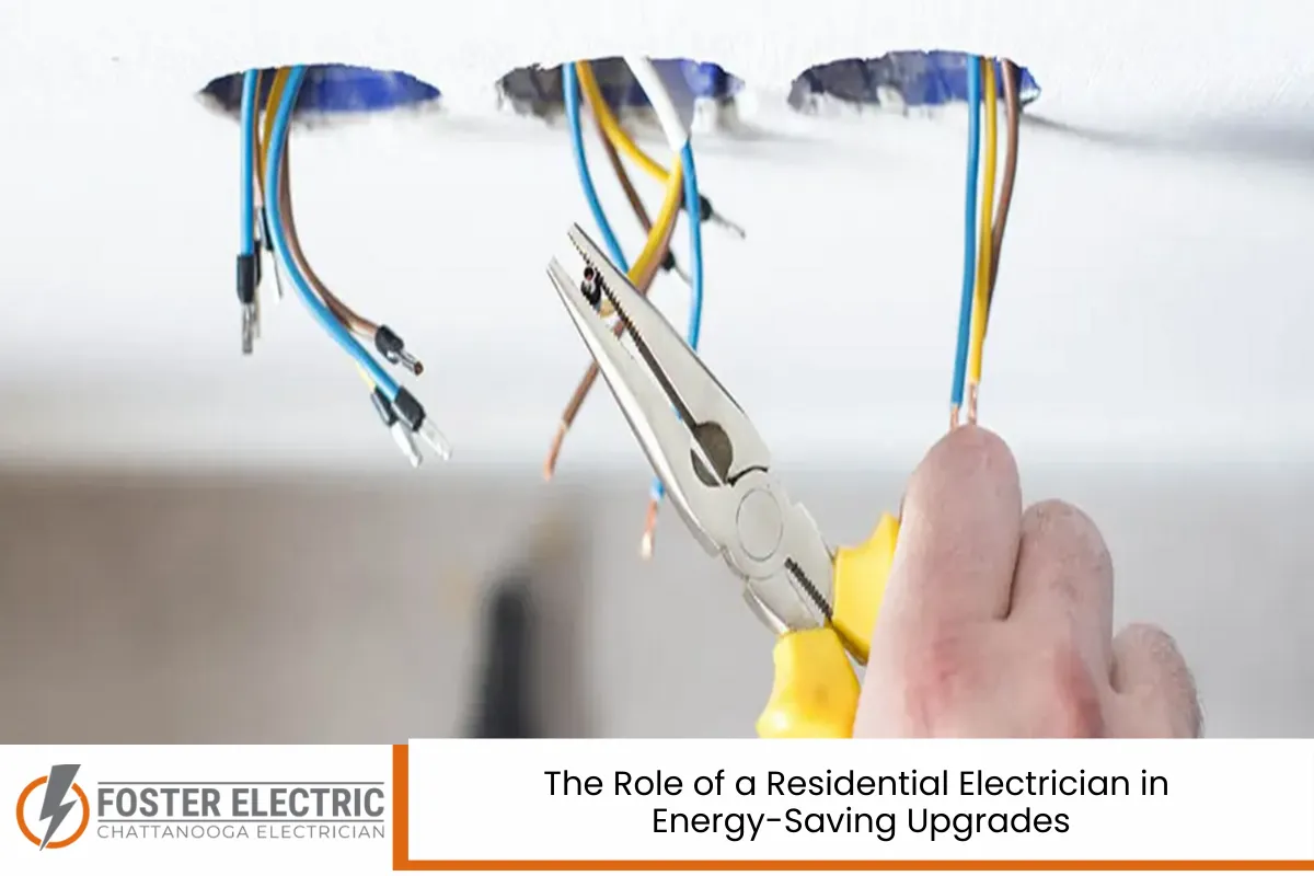 The Role of a Residential Electrician in Energy-Saving Upgrades