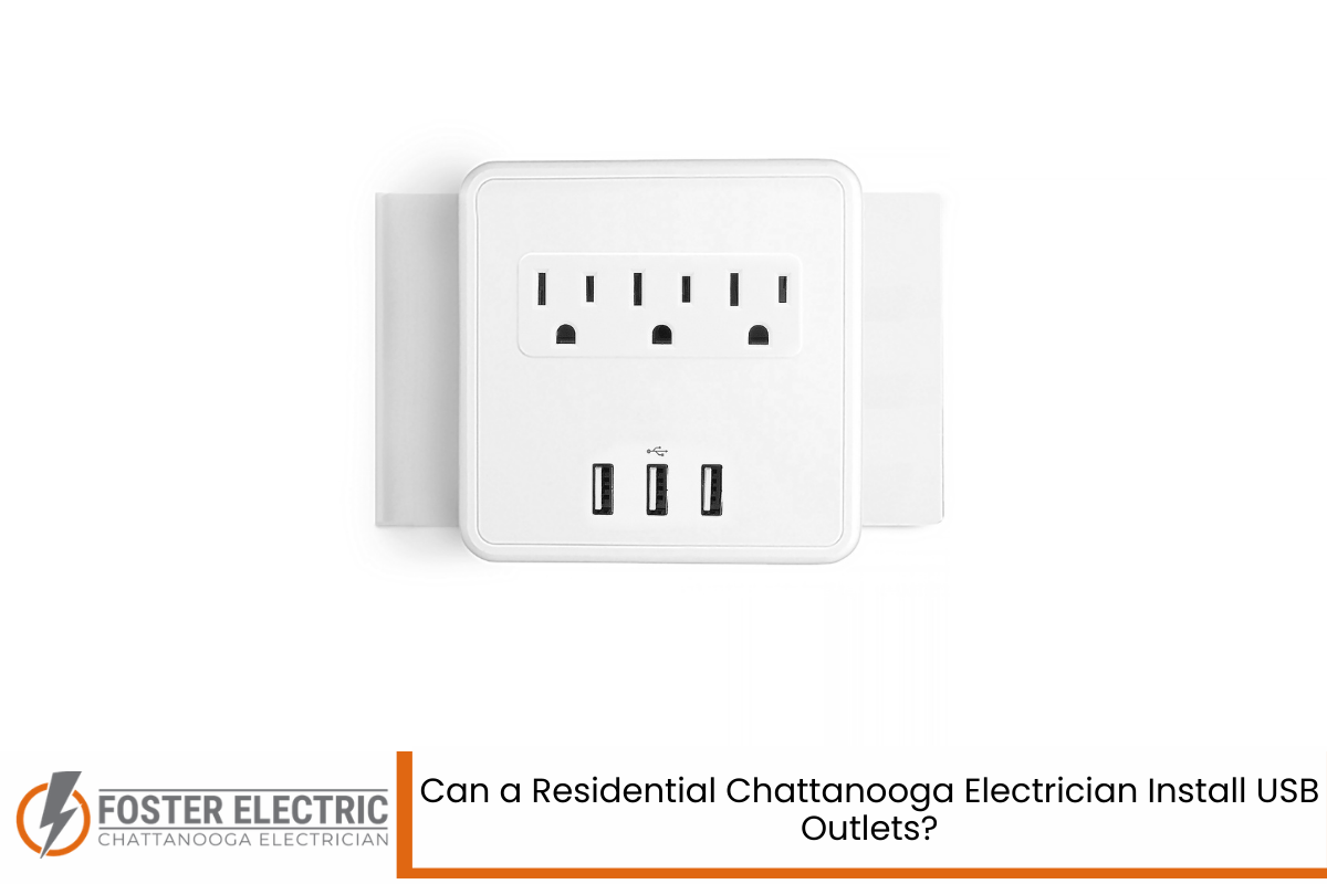 Can a Residential Chattanooga Electrician Install USB Outlets?