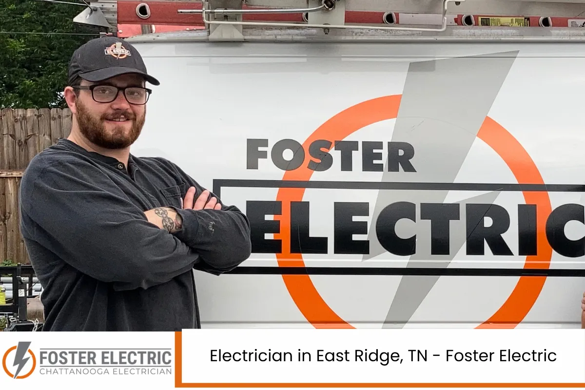 Electrician in East Ridge, TN - Foster Electric